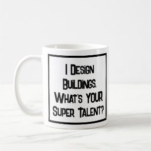 Architect Super Talent. Coffee Mug