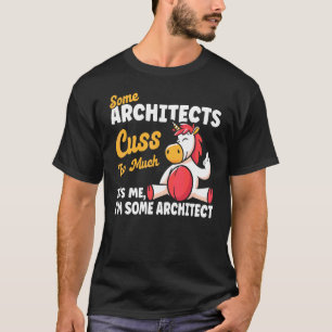 Architects Curse Architect Humour Architecture Stu T-Shirt