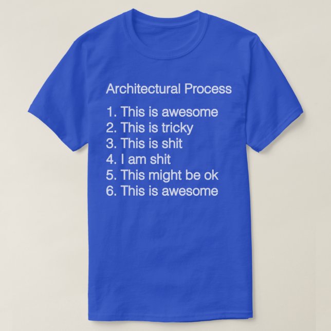 Architectural process T-Shirt (Design Front)