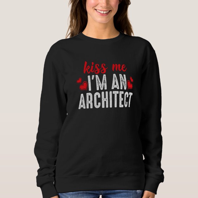 Architecture for Architect Landscape Architecture Sweatshirt (Front)