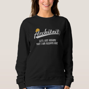 Architecture Student Architect 3 Sweatshirt