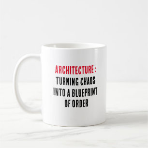 Architecture Turning chaos into a blueprint of or Coffee Mug