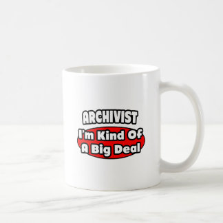 Archivist ... Big Deal Coffee Mug