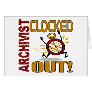 Archivist Clocked Out