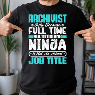 Archivist Funny Job Occupation Career Archivists T-Shirt