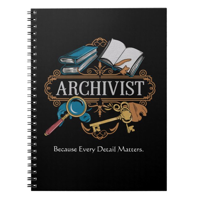 Archivist Gift – Because Every Detail Matters Notebook (Front)