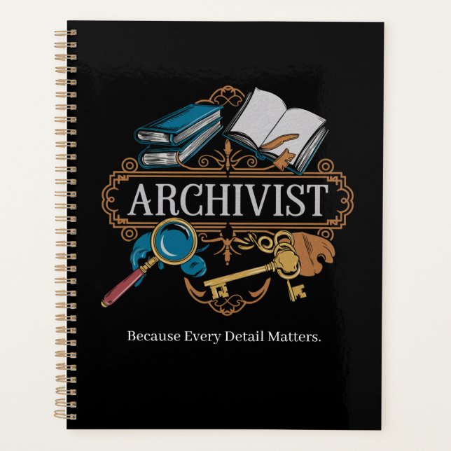 Archivist Gift – Because Every Detail Matters Planner (Front)