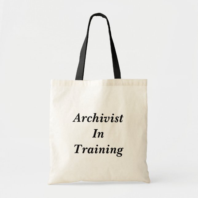 Archivist in Training Tote Bag (Front)