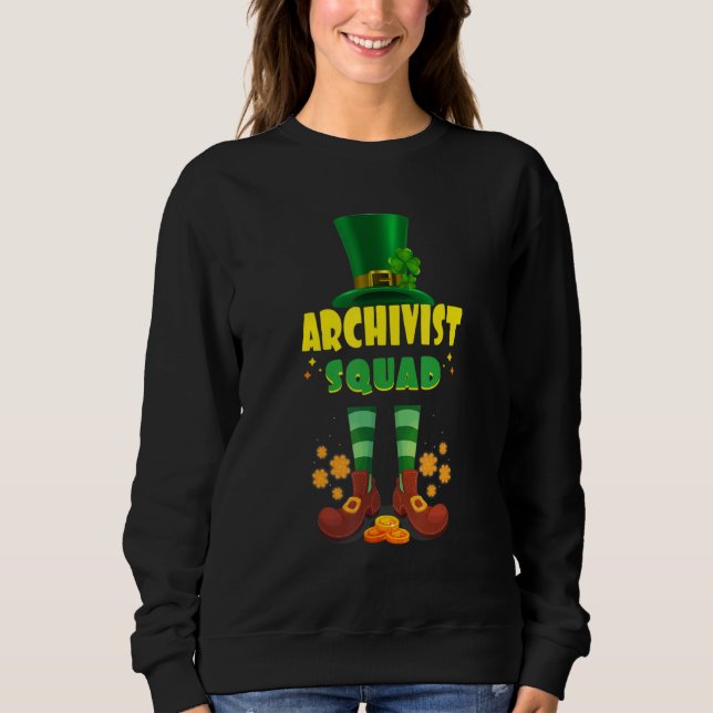 Archivist Squad  Funny Irish St Patrick Day Sweatshirt (Front)