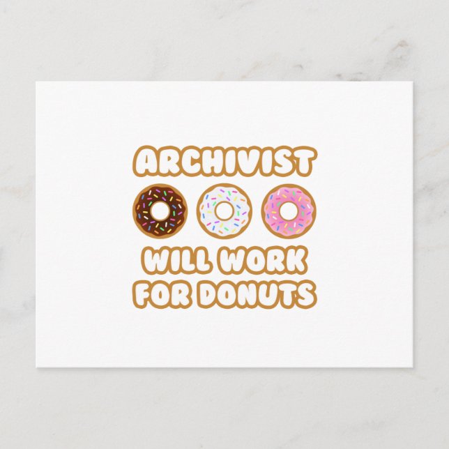 Archivist .. Will Work For Doughnuts Postcard (Front)