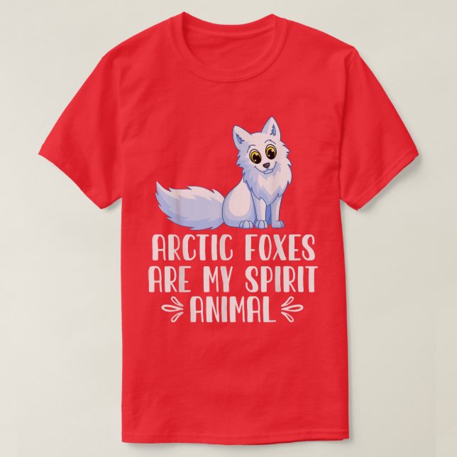 Arctic Foes Are My Spirit Animal 259  T-Shirt (Design Front)