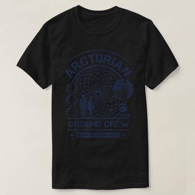 Arcturian Starseed Earth Mission Ground Crew T-Shi T-Shirt (Design Front)