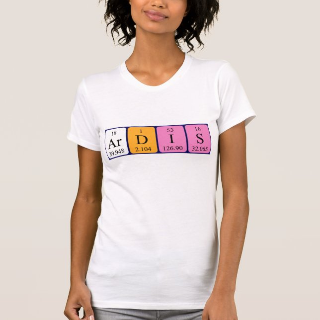 Ardis periodic table name shirt (Front)