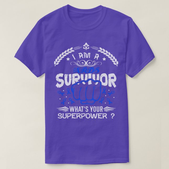 ARDS Awareness Survivor Whats Your Superpower In T T-Shirt (Design Front)