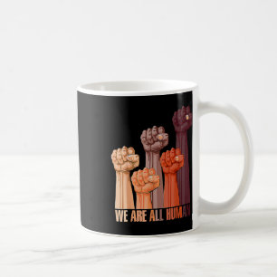 Are All Human Black History Pride Africa Juneteent Coffee Mug
