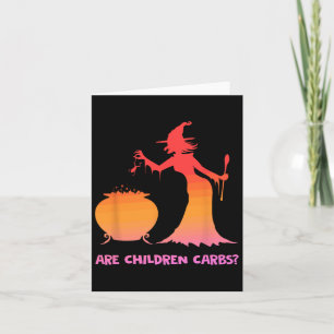 Are Children Carbs Witch Cauldron Halloween Design Card