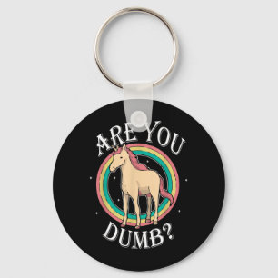 Are Dumb Funny Quotes Sayings Sarcasm Sarcastic Key Ring