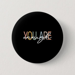 Are Enough Mental Health Awareness Illness Anxiety 6 Cm Round Badge