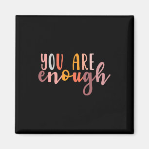 Are Enough Mental Health Awareness Illness Anxiety Magnet