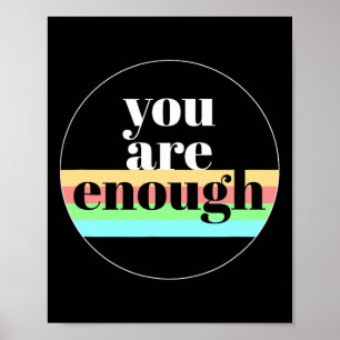 Are Enough Quote For Mental Health Awareness Suppo Poster