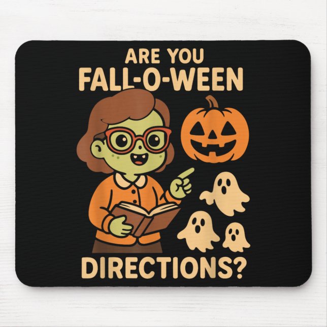 are Fall O Ween Directions Funny Teacher Halloween Mouse Pad (Front)