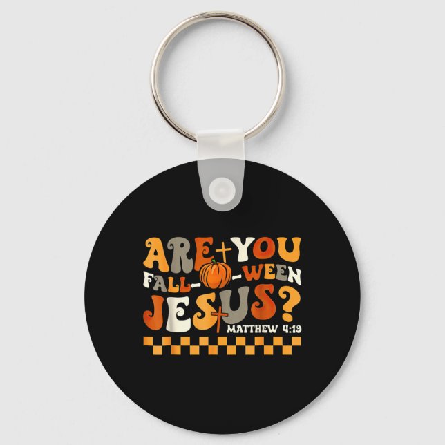 are Fall-O-Ween Jesus Pumpkin Christian Halloween Key Ring (Front)