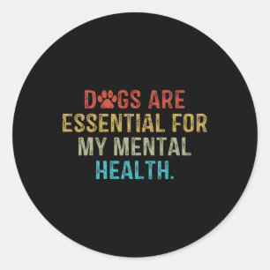 Are For My Mental Health Quote Retro Vintage Classic Round Sticker