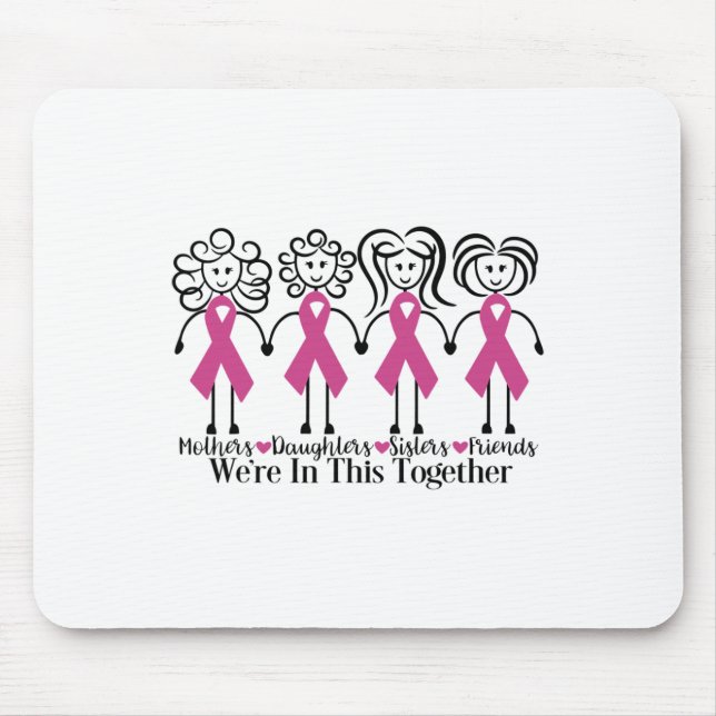 Are In Together Family Friends Breast Cancer Aware Mouse Pad (Front)