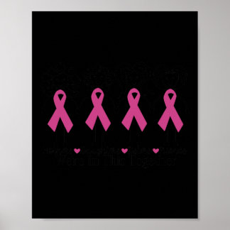 Are In Together Family Friends Breast Cancer Aware Poster
