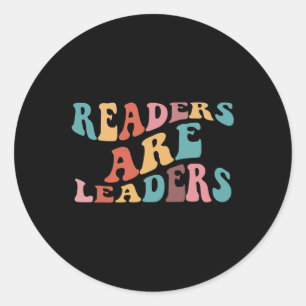 Are Leaders - Teacher Appreciation  Classic Round Sticker