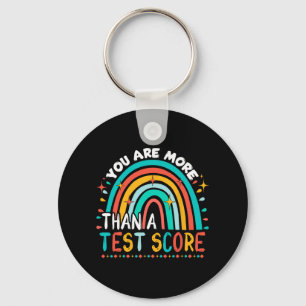Are More Than A Test Score Cool Rainbow Test Day T Key Ring