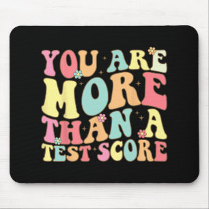 Are More Than A Test Score Groovy Teacher Test Day Mouse Pad