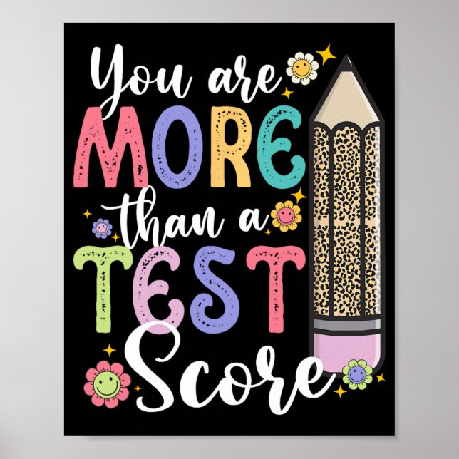 Are More Than A Test Score Teacher Test Day  Poster (Front)