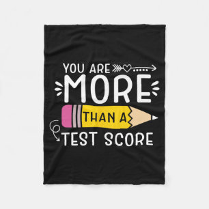 Are More Than A Test Score Teacher Testing Day 3 Fleece Blanket