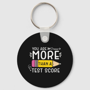 Are More Than A Test Score Teacher Testing Day 3  Key Ring