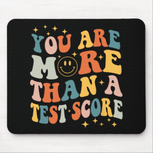 Are More Than A Test Score Teacher Testing Day Gro Mouse Pad