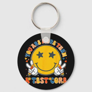 Are More Than A Test Score Teacher Testing Test Da Key Ring