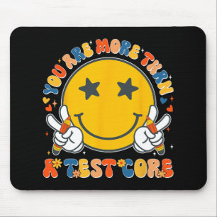 Are More Than A Test Score Teacher Testing Test Da Mouse Pad