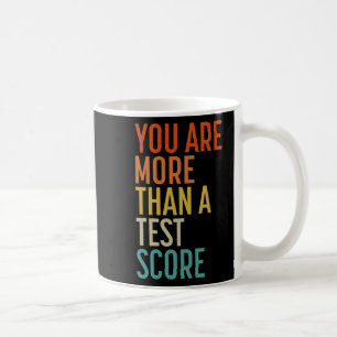 Are More Than A Test Score Vintage Teacher Testing Coffee Mug