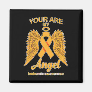 Are My Angel Leukaemia Awareness Magnet