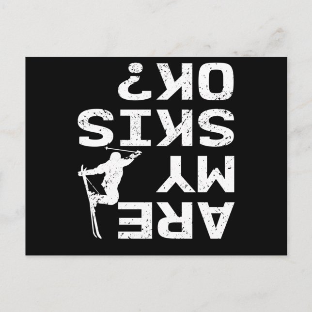 Are My Skis Ok Funny Skier Saying Postcard (Front)