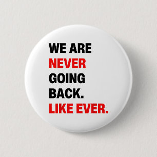 Are Never Going Back Like Ever Kamala WAlzheimer 2 6 Cm Round Badge