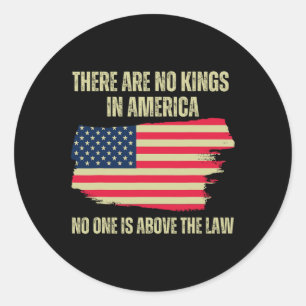 Are No Kings In America Us American Flag Trump 202 Classic Round Sticker