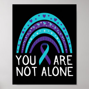 Are Not Alone Suicide Awareness Mental Health Poster