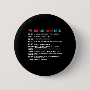 Are Not Going Back Voting Rights 6 Cm Round Badge