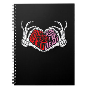 Are Read Inside I'm Dead - Sarcastic Valentine's C Notebook