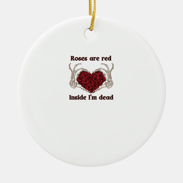 Are Red I'm Dead Classic Ceramic Ornament (Front)
