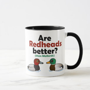Are Redheads better? Mug