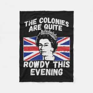 Are Rowdy Funny Independence Day 4th Of July Queen Fleece Blanket
