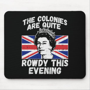 Are Rowdy Funny Independence Day 4th Of July Queen Mouse Pad
